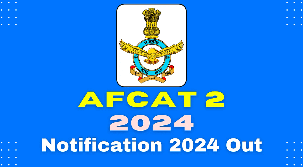 AFCAT 2 2024 Notification OUT