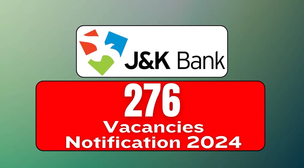 J&K (JAMMU AND KASHMIR) Bank Recruitment 2024